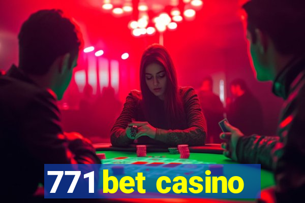 771 bet casino